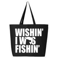 Wishin I Was Fishin 25L Jumbo Tote