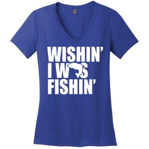 Wishin I Was Fishin Women's V-Neck T-Shirt