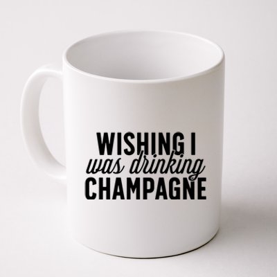 Wishing I Was Ing Champagne Funny Gift Cute Gift Coffee Mug