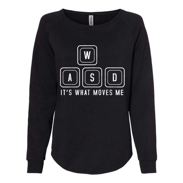 WASD It's What Moves Me Funny PC Gamer Computer Nerd Womens California Wash Sweatshirt