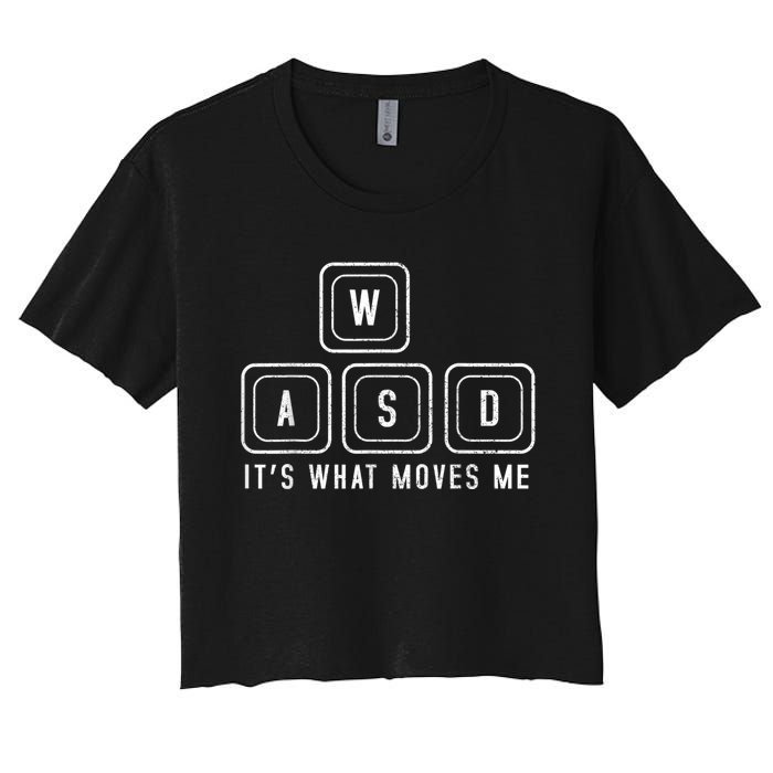 WASD It's What Moves Me Funny PC Gamer Computer Nerd Women's Crop Top Tee