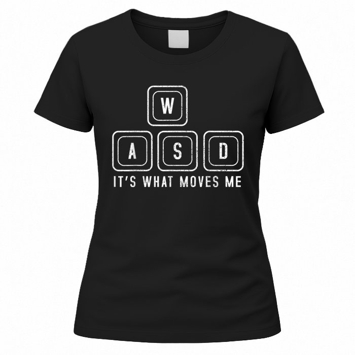 WASD It's What Moves Me Funny PC Gamer Computer Nerd Women's T-Shirt