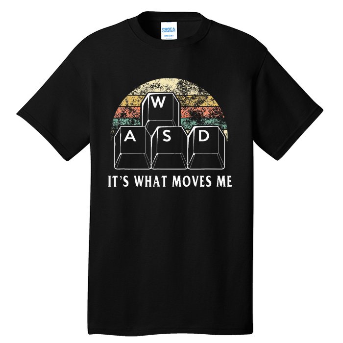 Wasd ItS What Moves Me Funny Pc Gamer Computer Nerd Gift Tall T-Shirt