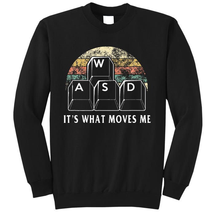 Wasd ItS What Moves Me Funny Pc Gamer Computer Nerd Gift Tall Sweatshirt