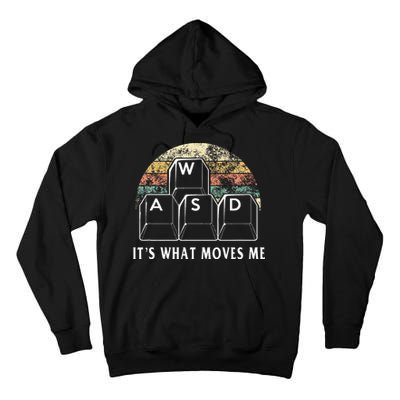 Wasd ItS What Moves Me Funny Pc Gamer Computer Nerd Gift Tall Hoodie