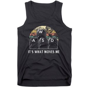 Wasd ItS What Moves Me Funny Pc Gamer Computer Nerd Gift Tank Top