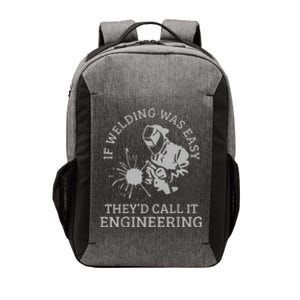 Welder If Welding Was Easy Quote Funny Saying Welder Vector Backpack