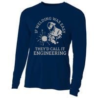 Welder If Welding Was Easy Quote Funny Saying Welder Cooling Performance Long Sleeve Crew