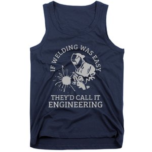 Welder If Welding Was Easy Quote Funny Saying Welder Tank Top