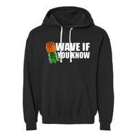 Wave If You Know. Upside Down Pineapple Garment-Dyed Fleece Hoodie