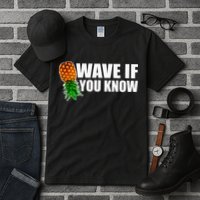 Wave If You Know. Upside Down Pineapple Tall T-Shirt