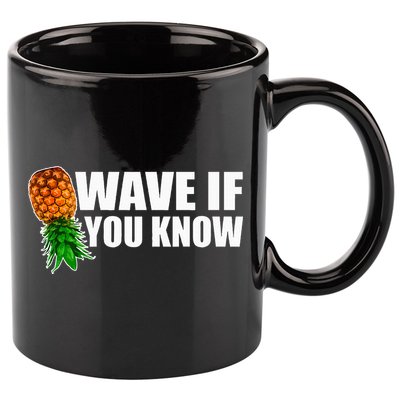 Wave If You Know. Upside Down Pineapple 11oz C Handle Ceramic Mug