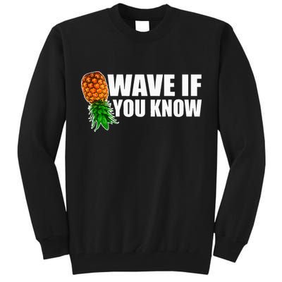 Wave If You Know. Upside Down Pineapple Tall Sweatshirt