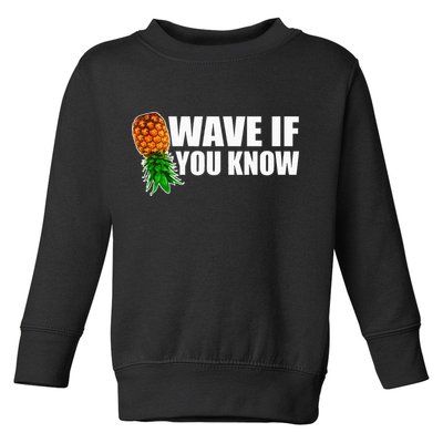 Wave If You Know. Upside Down Pineapple Toddler Sweatshirt