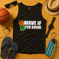 Wave If You Know. Upside Down Pineapple Tank Top