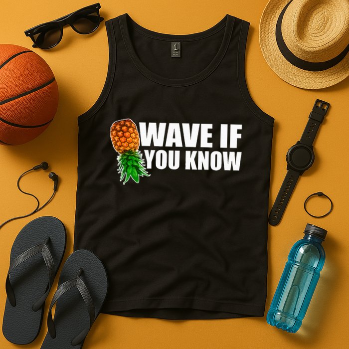Wave If You Know. Upside Down Pineapple Tank Top