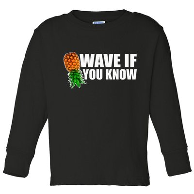 Wave If You Know. Upside Down Pineapple Toddler Long Sleeve Shirt