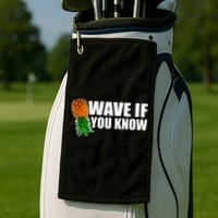 Wave If You Know. Upside Down Pineapple Golf Towel