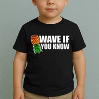 Wave If You Know. Upside Down Pineapple Toddler T-Shirt