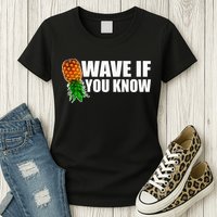Wave If You Know. Upside Down Pineapple Womens T-Shirt
