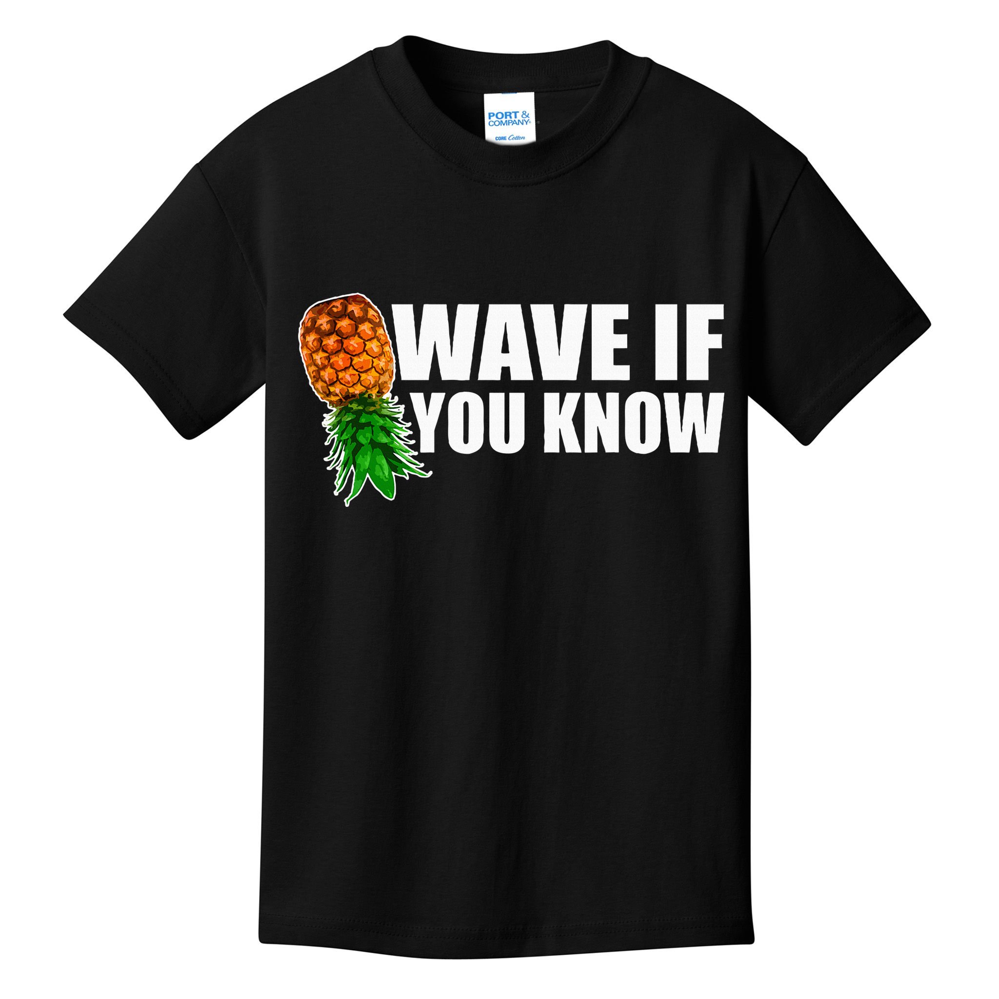 Wave If You Know. Upside Down Pineapple Kids T-Shirt