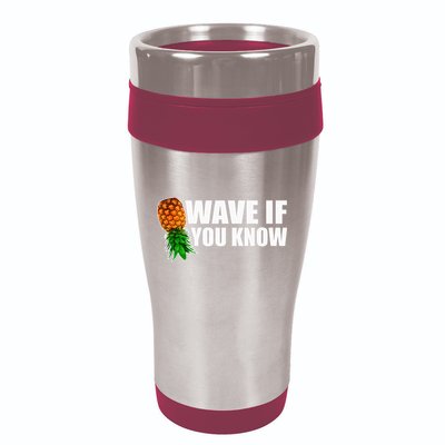 Wave If You Know. Upside Down Pineapple 16oz Travel Tumbler