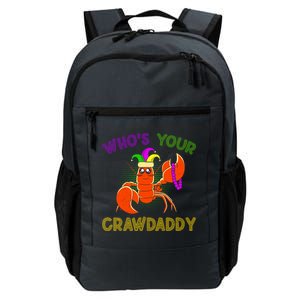 Who Is Your Crawdaddy Crawfish Mardi Gras Festival Great Gift Daily Commute Backpack