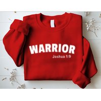 Warrior Joshua 1:9 Sweatshirt