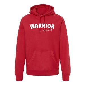 Warrior Joshua 1:9 Premium Hoodie