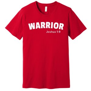 Warrior Joshua 1:9 Premium T-Shirt