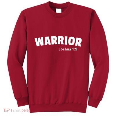 Warrior Joshua 1:9 Tall Sweatshirt