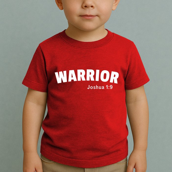 Warrior Joshua 1:9 Toddler T-Shirt
