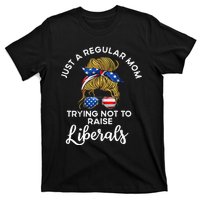 Wo Just a regular mom trying not to raise liberals T-Shirt