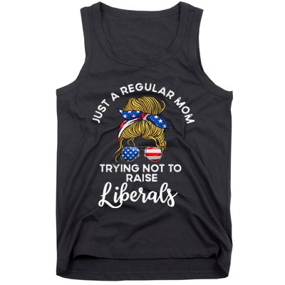 Wo Just a regular mom trying not to raise liberals Tank Top