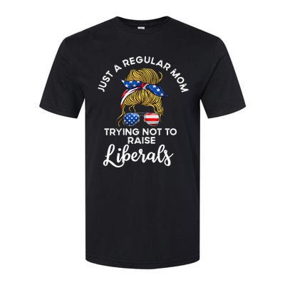 Wo Just a regular mom trying not to raise liberals Softstyle CVC T-Shirt