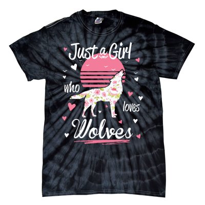 Wolf Just A Who Loves Wolves Tie-Dye T-Shirt