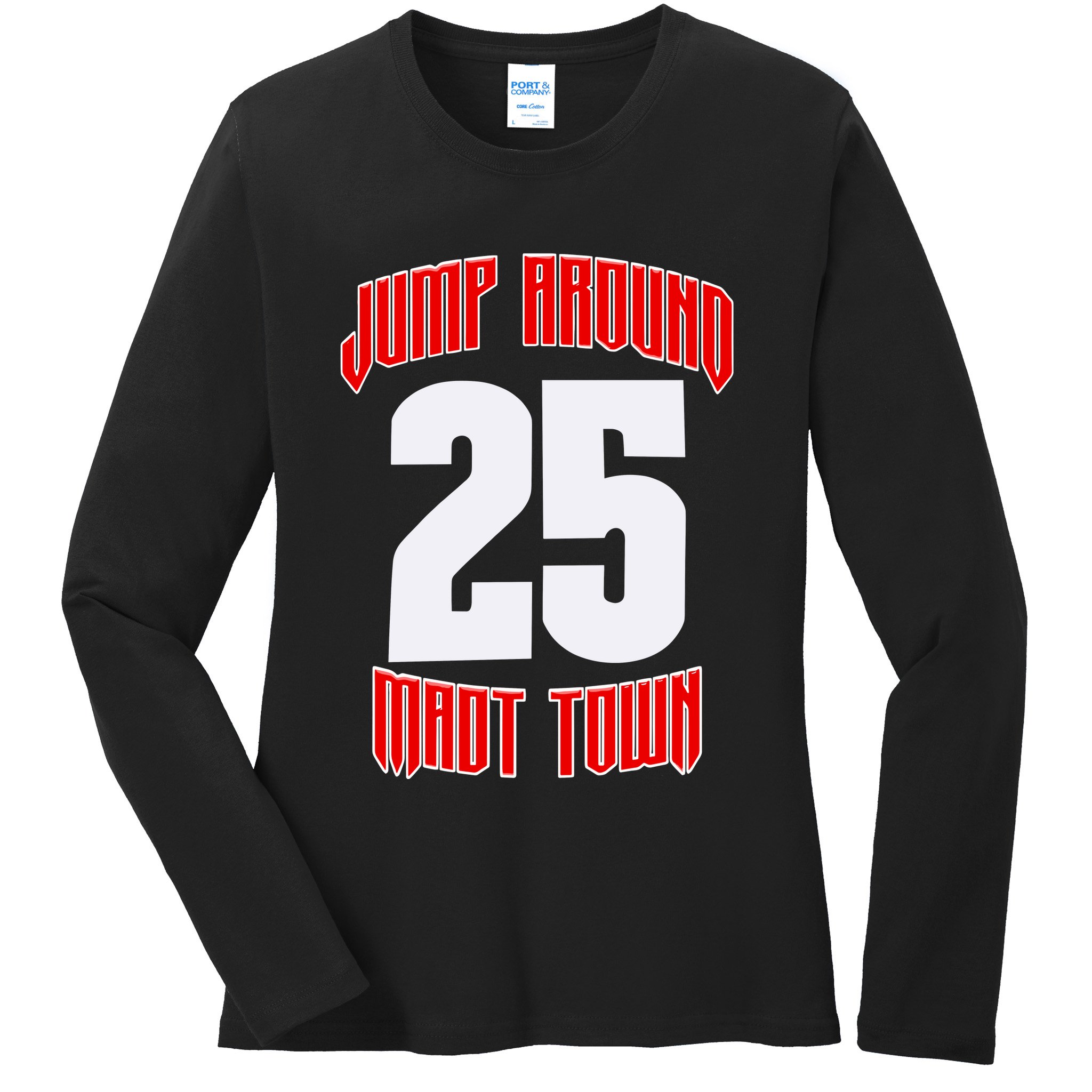 Wisconsin Jump Around Mad Town 25 Ladies Long Sleeve Shirt