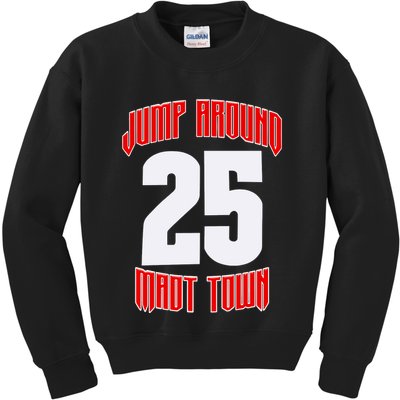 Wisconsin Jump Around Mad Town 25 Kids Sweatshirt