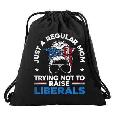 Womens Just A Regular Mom Trying Not To Raise Liberals For A Mom Drawstring Bag