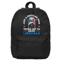 Womens Just A Regular Mom Trying Not To Raise Liberals For A Mom 16 in Basic Backpack