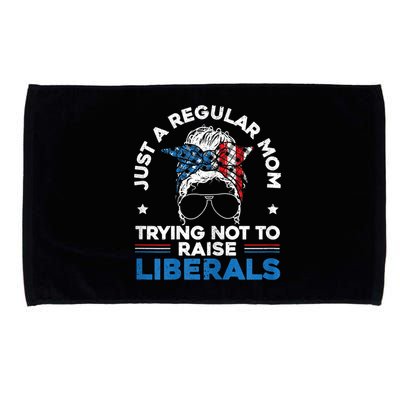 Womens Just A Regular Mom Trying Not To Raise Liberals For A Mom Microfiber Hand Towel