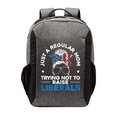 Womens Just A Regular Mom Trying Not To Raise Liberals For A Mom Vector Backpack