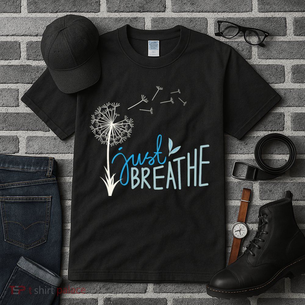 Women’S Just Breathe Relax Let Go Calm Tall T-Shirt