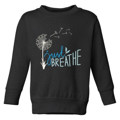 Women’S Just Breathe Relax Let Go Calm Toddler Sweatshirt