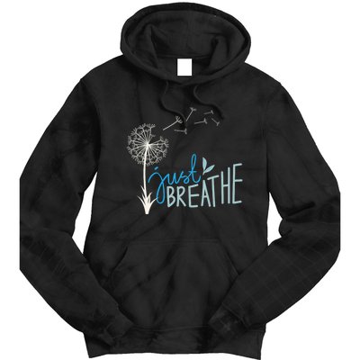 Women’S Just Breathe Relax Let Go Calm Tie Dye Hoodie