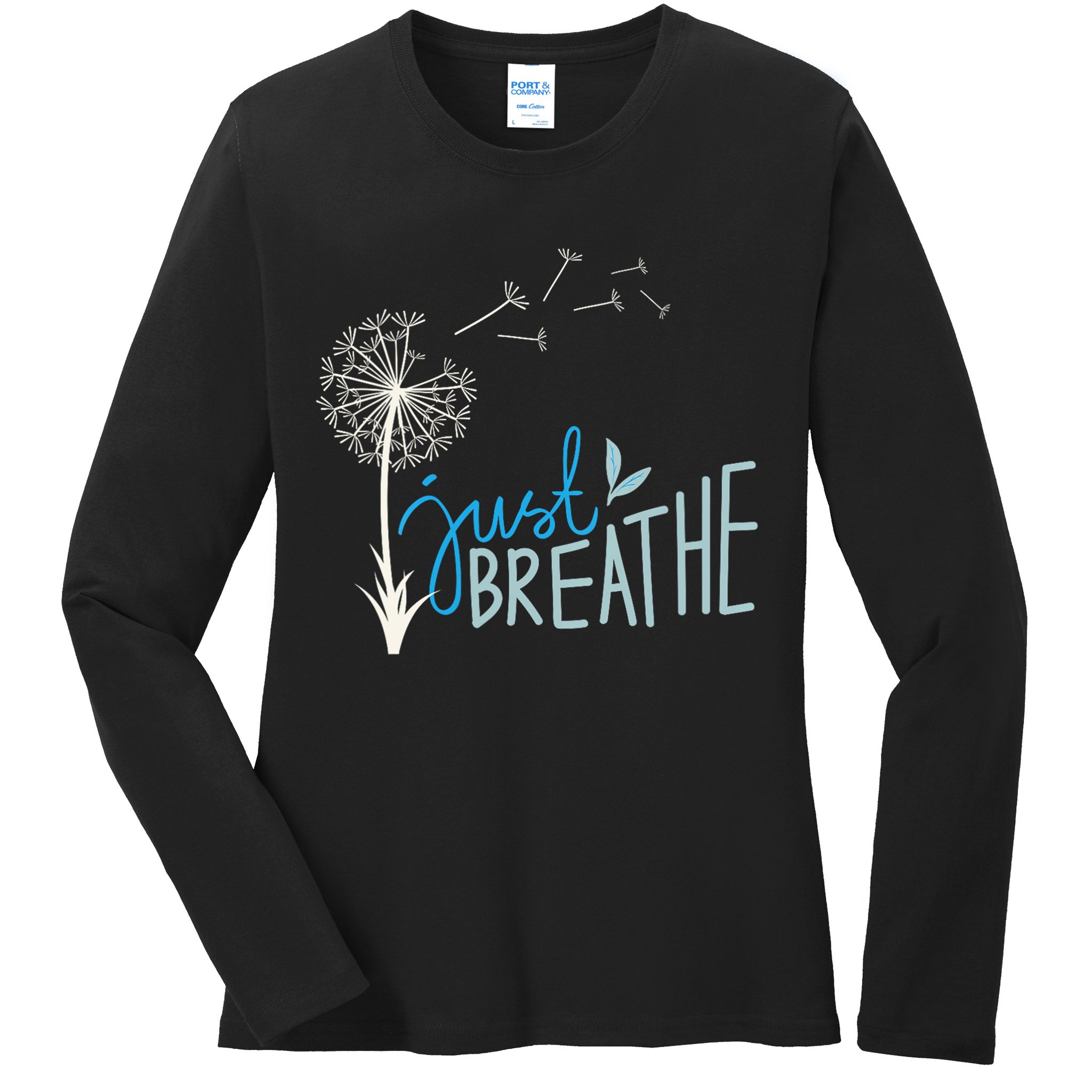 Women’S Just Breathe Relax Let Go Calm Ladies Long Sleeve Shirt