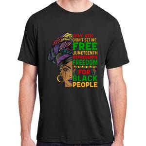 Womens Juneteenth Black Women Because My Ancestor Werent Free 1776 Adult ChromaSoft Performance T-Shirt