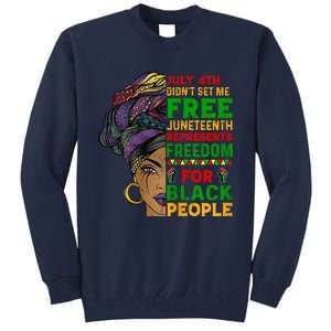 Womens Juneteenth Black Women Because My Ancestor Werent Free 1776 Tall Sweatshirt