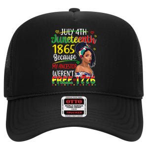 Women Juneteenth Because My Ancestor Werent Free 1776 Gift African Pride High Crown Mesh Back Trucker Hat