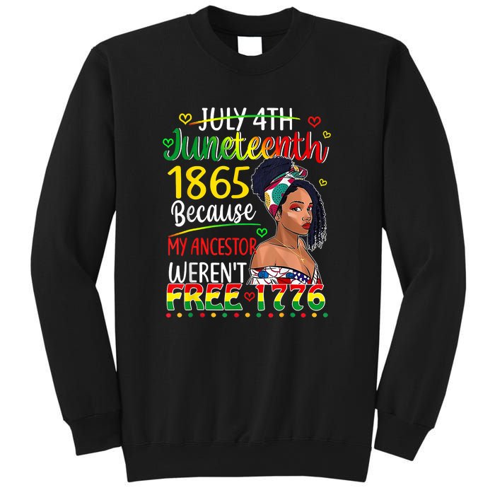 Women Juneteenth Because My Ancestor Werent Free 1776 Gift African Pride Sweatshirt